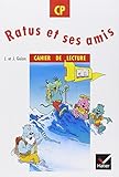 Ratus Et Ses Amis, Cp : Cahier De Lecture