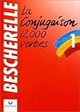 Bescherelle Tome 1 : La Conjugaison