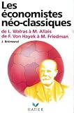 Les Conomistes No Classiques De L Walras Mallais De F Von Hayek M Friedman