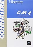 Histoire Cm1 : Cycle Des Approfondissements Conforme Aux Instructions Officielles