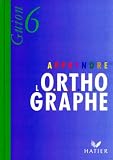 Apprendre Lorthographe