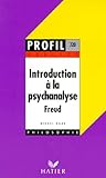 Profil Dune Oeuvre Analyse De Lintroduction La Psychanalyse Freud