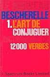 Le Nouveau Bescherelle Tome 1 Lart De Conjuguer