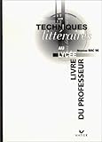 Les Techniques Littraires Au Lyce Livre Du Professeur