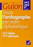 Toute Lorthographe Par Ordre Alphabtique Cm1 Cm2 6e