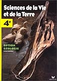 Sciences De La Vie Et De La Terre 4e Option Gologie