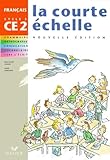 Fran%C3%A7ais, Ce2 Cycle 3 : Livre De L'%C3%A9l%C3%A8ve