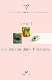Hegel La Raison Dans Lhistoire