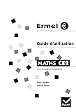 Ermel : Guide D'utilisation : Maths, Ce2