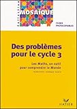 Mosa%C3%AFque : Math%C3%A9matiques : Probl%C3%A8mes, Cycle 3 : Ce2 Cm1 Cm2 (fiches)