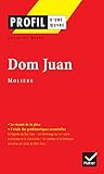 Profil Litt%C3%A9rature, Profil D'une Oeuvre : Moli%C3%A8re : Dom Juan