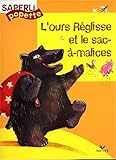 L'ours R%C3%A9glisse Et Le Sac %C3%A0 Malices