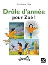 Ribambelle : Dr&ocirc;le d'ann&eacute;e pour Zo&eacute;, s&eacute;rie verte CP