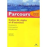 Parcours Ce2 Observation R%C3%A9fl%C3%A9chie De La Langue : Cahier De R%C3%A8gles Et D'exercices