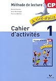 M%C3%A9thode De Lecture Cp : Cahier D'activit%C3%A9s, Volume 1