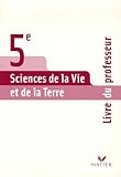 Science De La Vie Et De La Terre 5e Livre Du Professeur