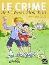 Le crime de Cornin Bouchon