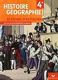 Histoire Gographie 4e 32 Fiches Dactivits