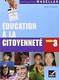 Education %C3%A0 La Citoyennet%C3%A9 Cycle 3 : Manuel De L'%C3%A9l%C3%A8ve