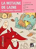 La Mitaine De Laine : Et Autres Contes R%C3%A9p%C3%A9titifs