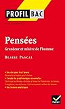 Penses De Pascal Grandeur Et Misre De Lhomme