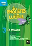 Les Enqu%C3%AAtes De La Luciole   Cycle 3   Dvd 3 Le Vivant