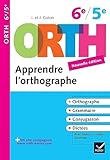 Orth Apprendre L'orthographe 6e