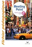 Anglais 2e Meeting Point Fichier Pdagogique