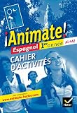 Animate Espagnol 1re Anne D 2011 Cahier Dactivits