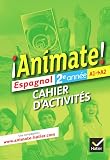 Animate Espagnol 2e Anne D 2012 Cahier Dactivits