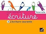 Les Cahiers Dcriture Maternelle D 2011 Cahier 3 Lcriture Courante
