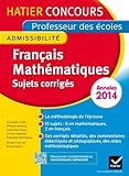 Sujets Corrig%C3%A9s Fran%C3%A7ais Math%C3%A9matiques : Epreuve D'admissibilit%C3%A9