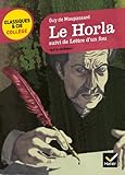 Le Horla, Suivi De Lettre D'un Fou