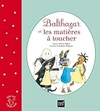 Balthazar Et Les Mati%C3%A8res %C3%A0 Toucher   P%C3%A9dagogie Montessori