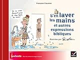 S'en Laver Les Mains Et Autres Expressions Bibliques