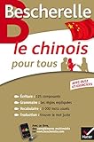 Bescherelle Le Chinois Pour Tous: %C3%A9criture, Grammaire, Vocabulaire...