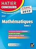 Hatier Concours Crpe 2017   Epreuve %C3%A9crite D'admissibilit%C3%A9   Math%C3%A9matiques Tome 2