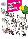 Lapprenti Citoyen Du Xxie Sicle Enseignement Moral Et Civique 6e D 2015 Cahier Dactivit