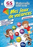 Mes Jeux De Vacances Gs Vers Le Cp   Cahier De Vacances