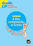Etincelles Cp %C3%A9d. 2016 J'apprends %C3%A0 Lire, Comprendre Et %C3%A9crire   Fichier D'activit%C3%A9s