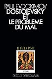 Dosto%C3%AFevsky Et Le Probl%C3%A8me Du Mal