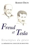 Les Strategies Du Genie Freud Et Tesla