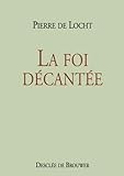 La Foi D%C3%A9cant%C3%A9e