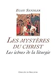 Les Myst%C3%A8res Du Christ : Les Ic%C3%B4nes De La Liturgie