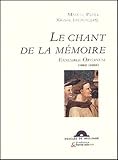 Le Chant De La Mmoire Ensemble Organum 19822002