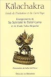 Kalachakra : Guide de l'initiation et du Guru Yoga