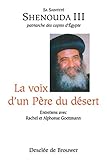 La Voix D'un P%C3%A8re Du D%C3%A9sert : Entretien Avec Sa Saintet%C3%A9 Shenouda 3 Patriarche Des Coptes D'egypte