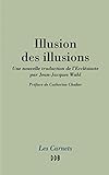 Illusion Des Illusions: Une Nouvelle Traduction De L'eccl%C3%A9siaste Par Jean Jacques Wahl