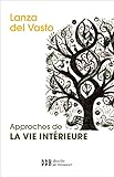 Approches De La Vie Int%C3%A9rieure: Nouvelle %C3%A9dition