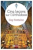 Cinq Le%C3%A7ons Sur L'orthodoxie